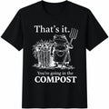 That's It You're Going In The Compost Frog Cotton T-Shirt product image 1