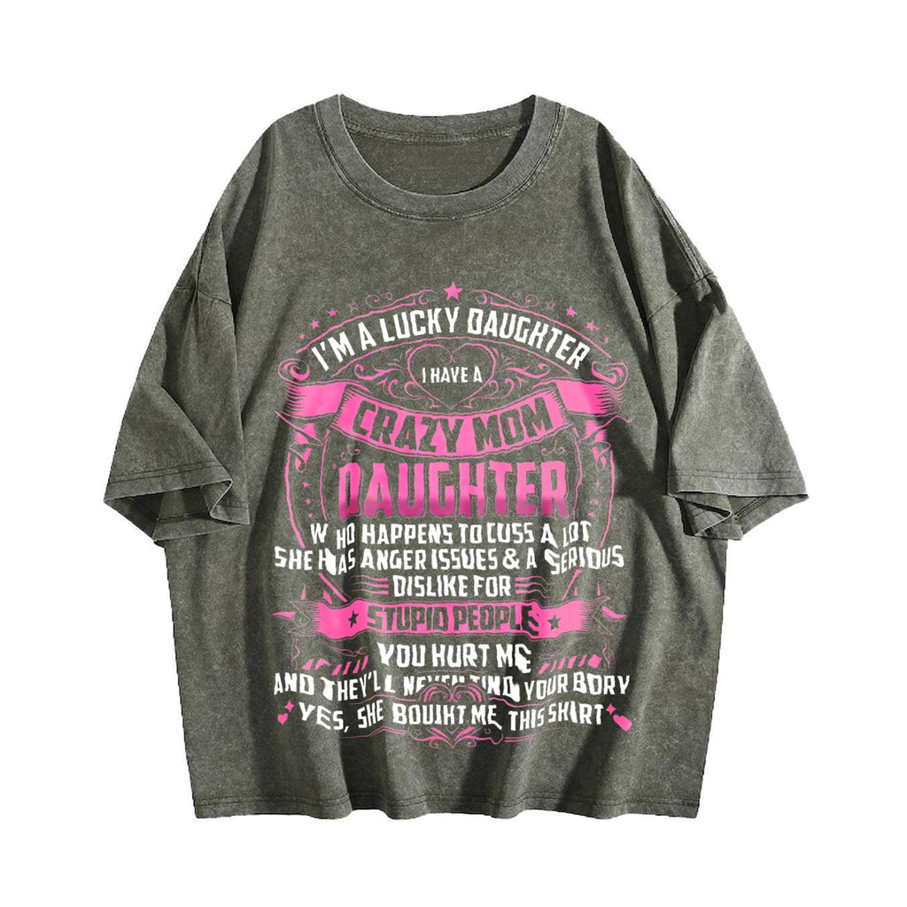 Crazy Mom's Lucky Daughter Vintage Washed T-Shirt product image 4