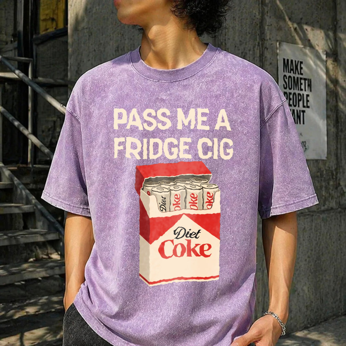 Pass Me A Fridge Cig For Diet Coke Lovers Vintage Washed product image 13