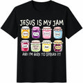Jesus Is My Jam And Im Here To Spread It Faith Prayer product image 1