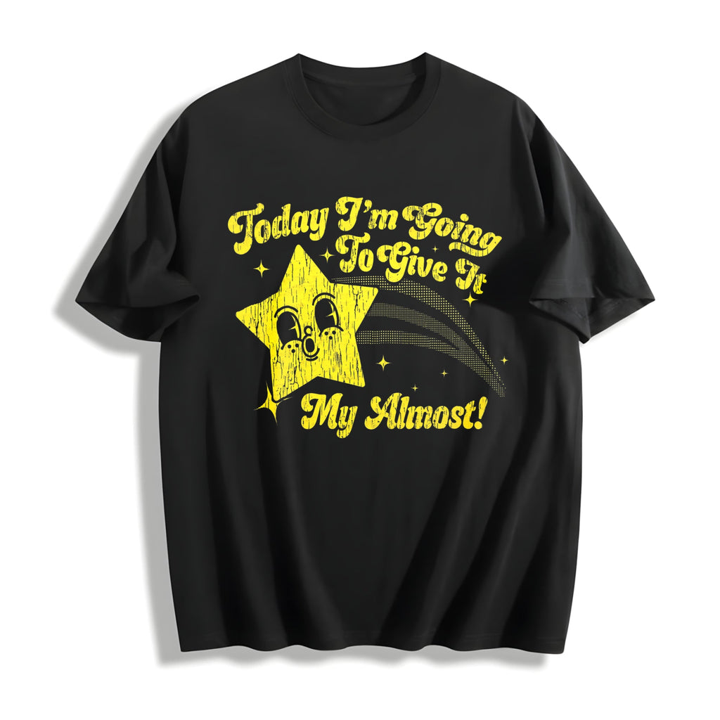 Funny Today Im Going To Give It My Almost Sarcastic Novelty product image 1