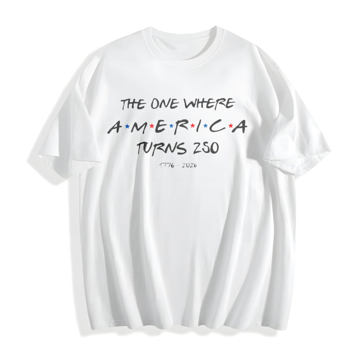 One Where America Turns 250 Years Cotton T-Shirt product image 2
