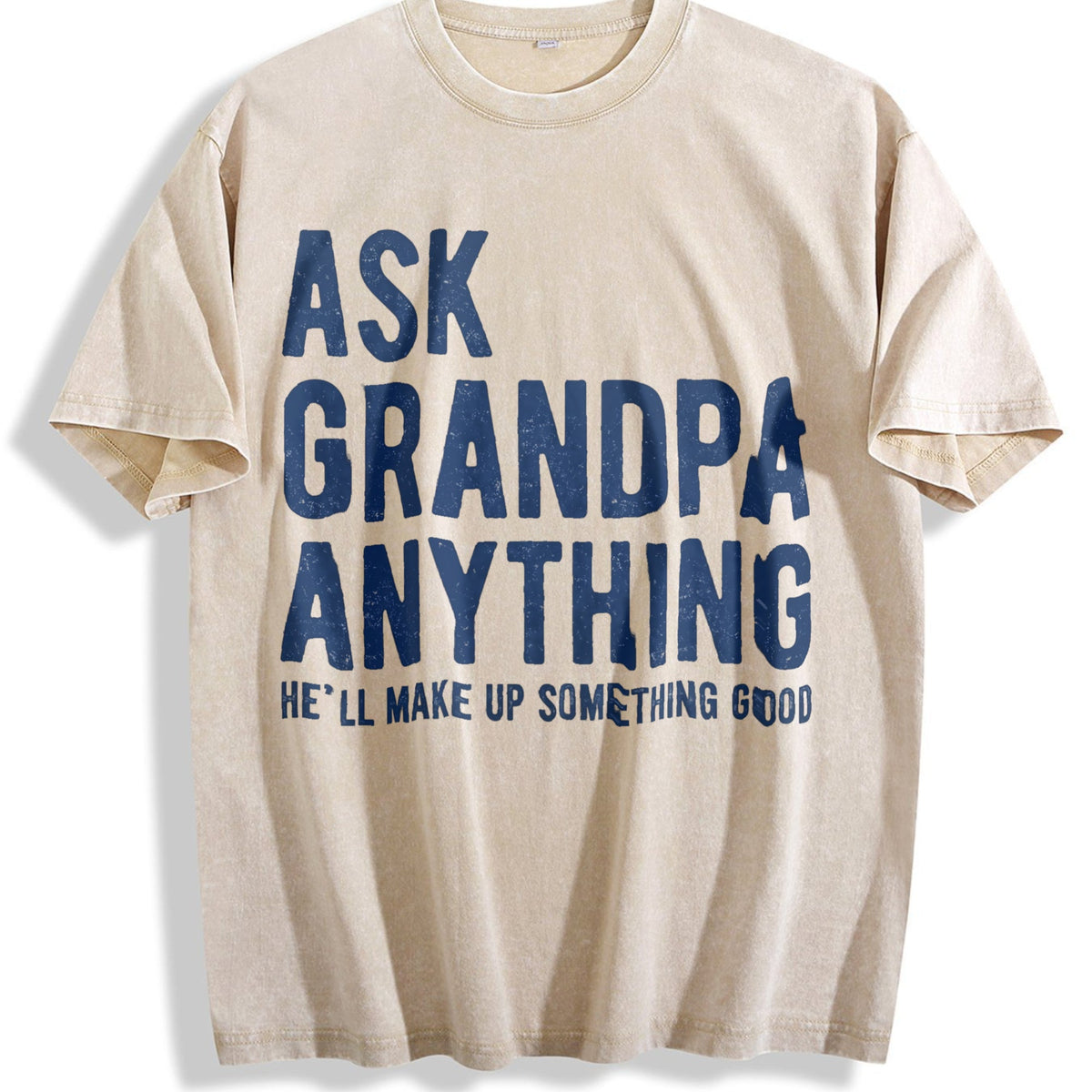 Ask Grandpa Anything He'll Make Up Something Good Funny product image 1