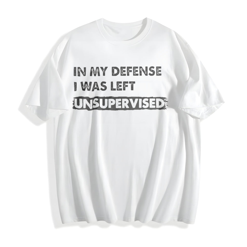 In My Defense I Was Unsupervised Funny Misbehaving Adulting product image 2
