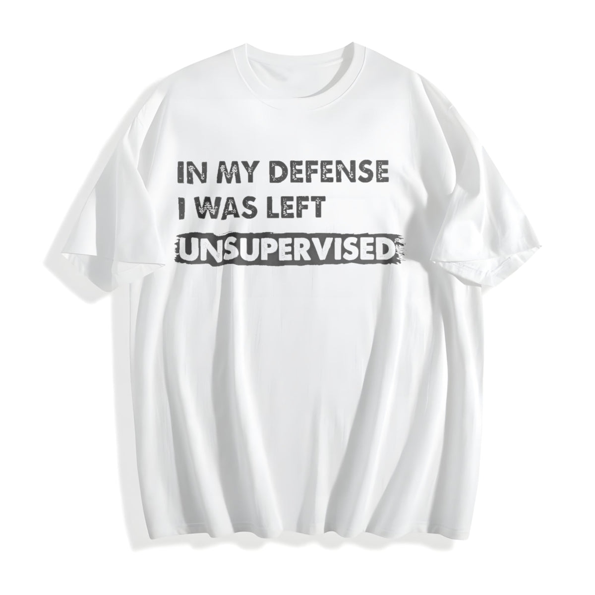 In My Defense I Was Unsupervised Funny Misbehaving Adulting product image 2