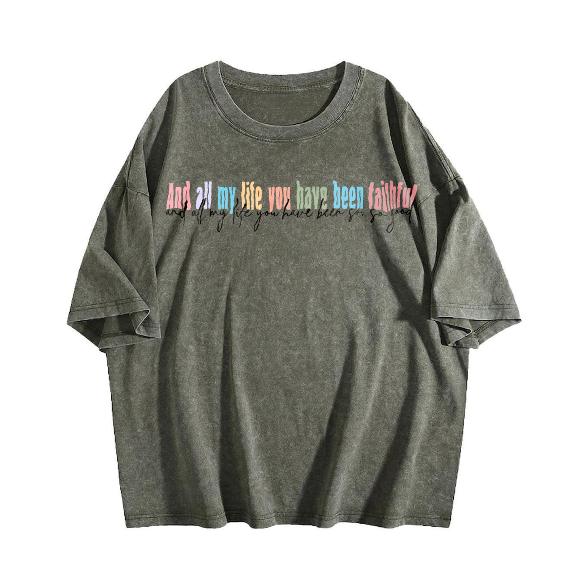All My Life You Have Been Faithful Vintage Washed T-Shirt product image 4