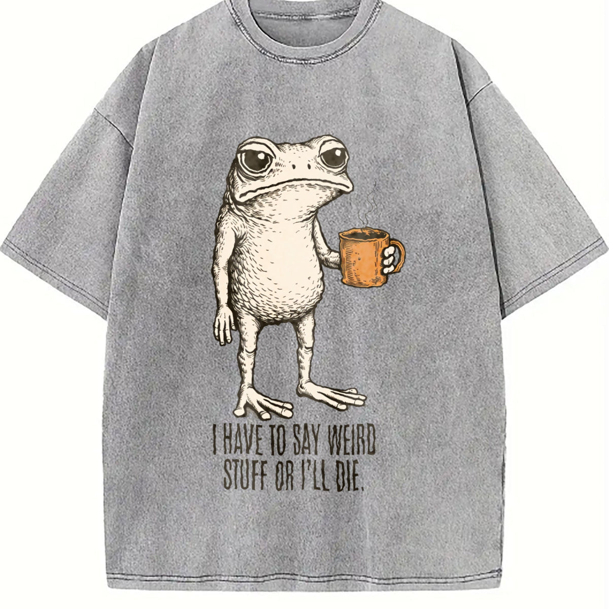 I Have To Say Weird Stuff Or I'll Die Frog Drinking Vintage product image 5