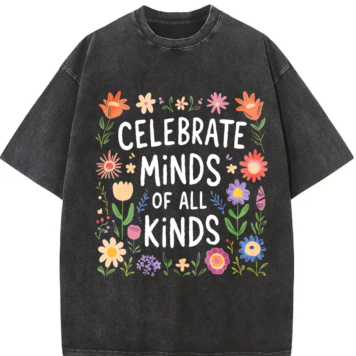 Floral & Celebrate Minds Of For All Kinds Vintage Washed product image 2