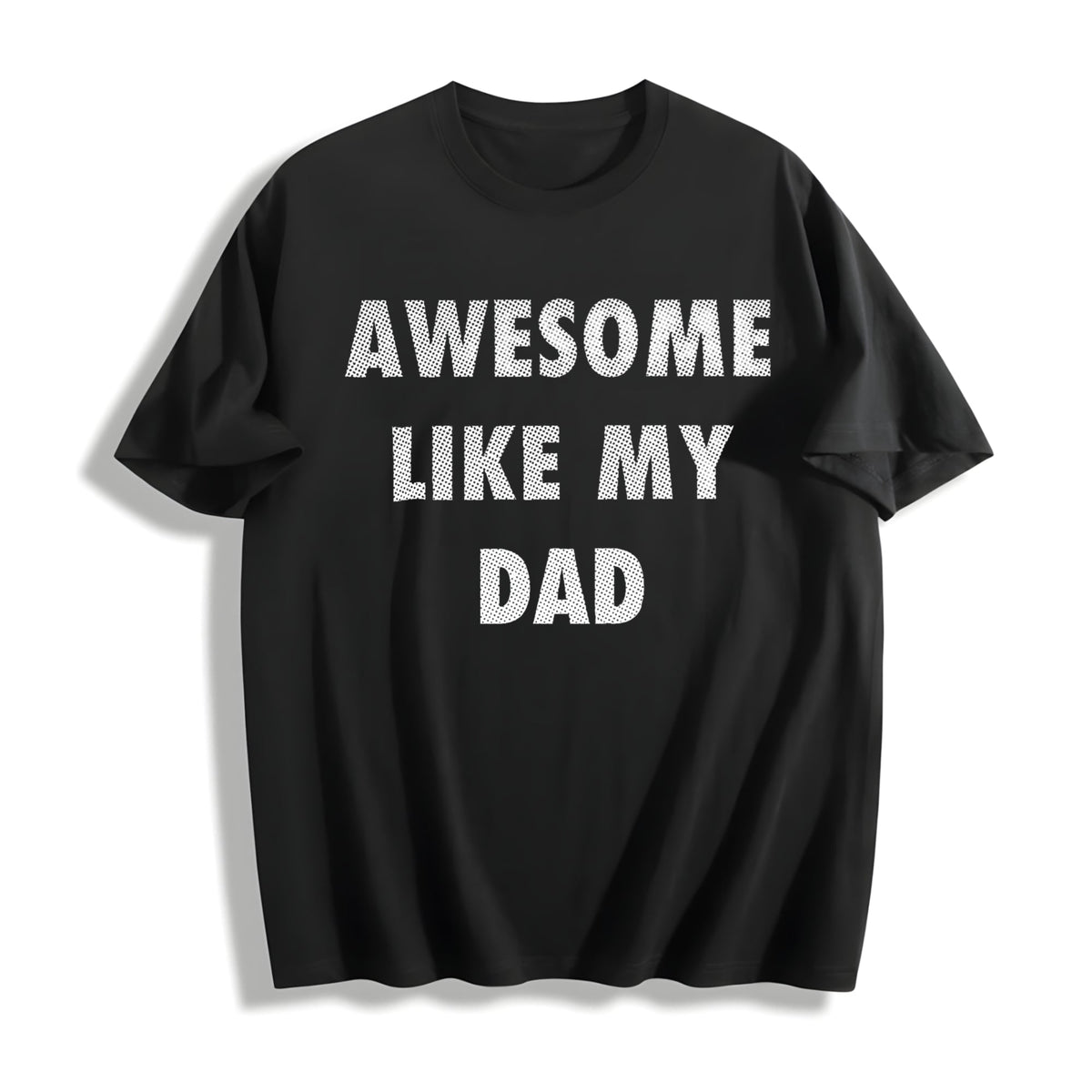 Funny Awesome Like My Dad Sarcastic Fathers Lovers Novelty product image 1