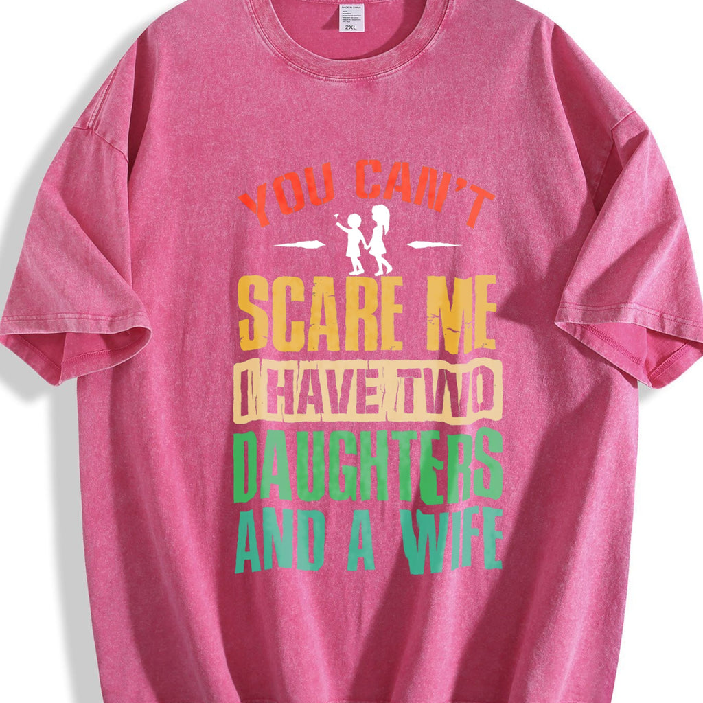 You Can't Scare Me I Have Two Daughters And A Wife Vintage product image 7