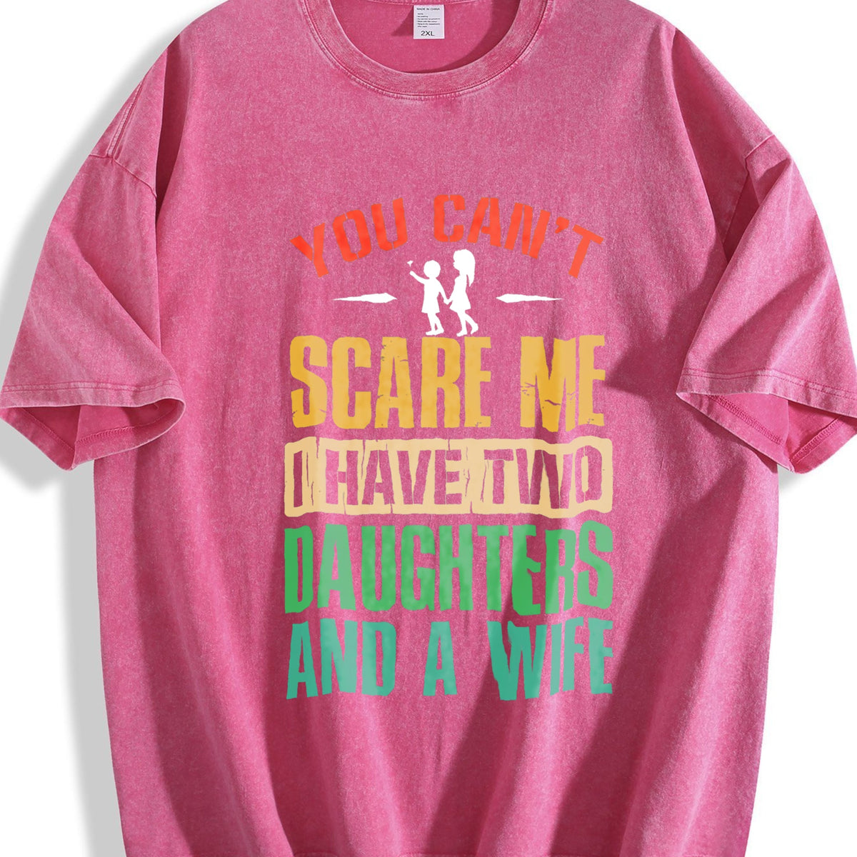 You Can't Scare Me I Have Two Daughters And A Wife Vintage product image 7