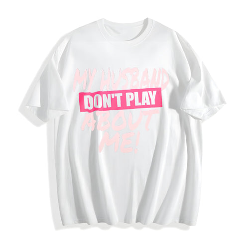100 My Husband Don't Play About Me Matching Couple Wife product image 2