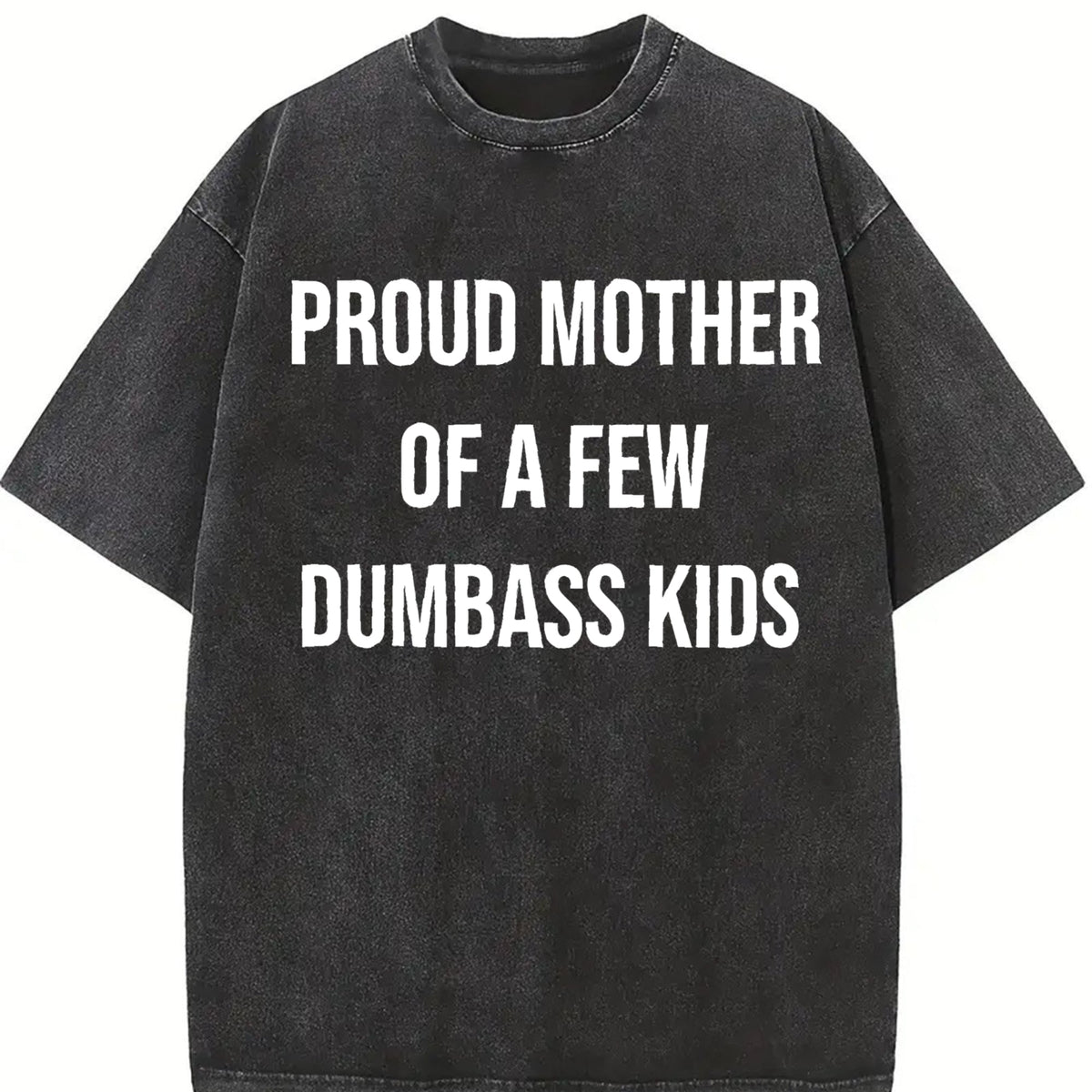 Funny Proud Mother Of A Few Dumbass Sarcastic Mom Vintage product image 2