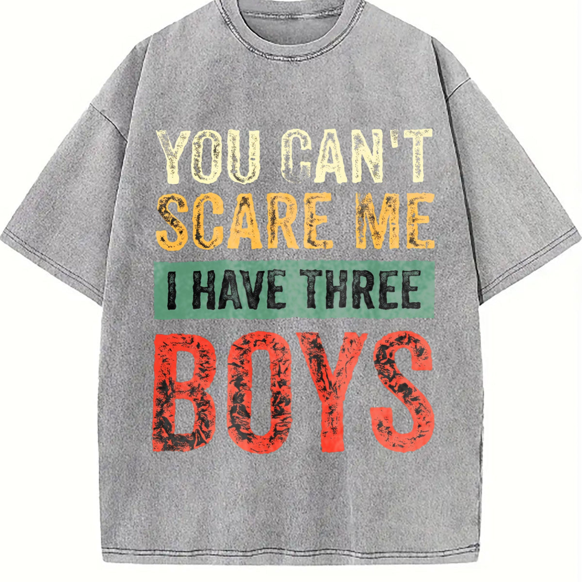 You Can't Scare Me I Have Three Boys Vintage Washed T-Shirt product image 5