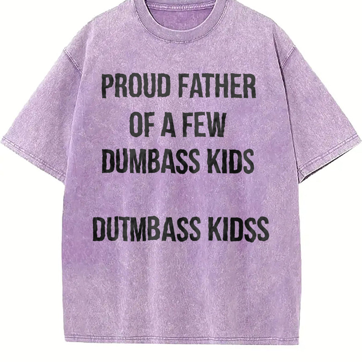 Proud Father Of A Few Dumbass Funny Parenting Fathers product image 6
