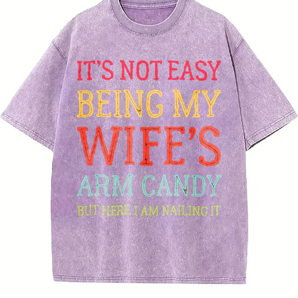 It's Not Easy Being My Wife's Arm Candy Funny Husband product image 6