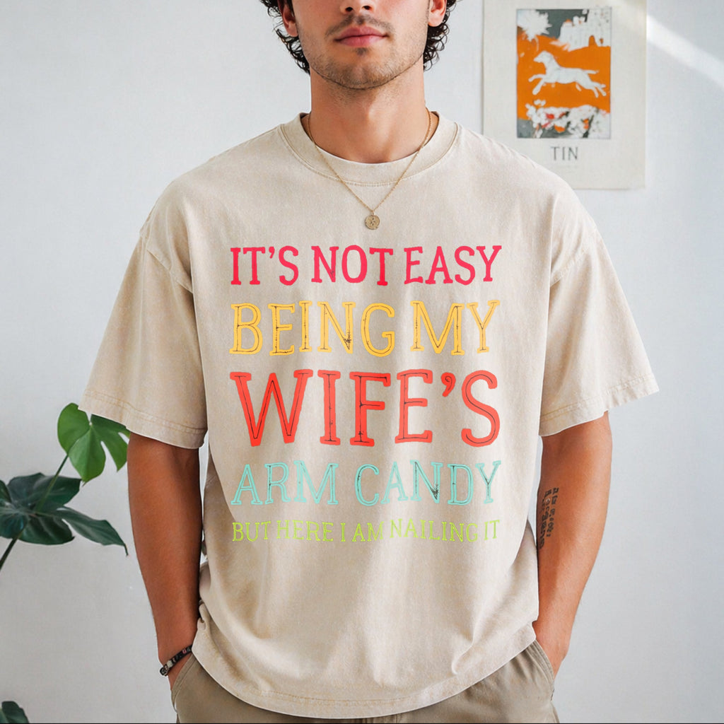It's Not Easy Being My Wife's Arm Candy Funny Husband product image 8