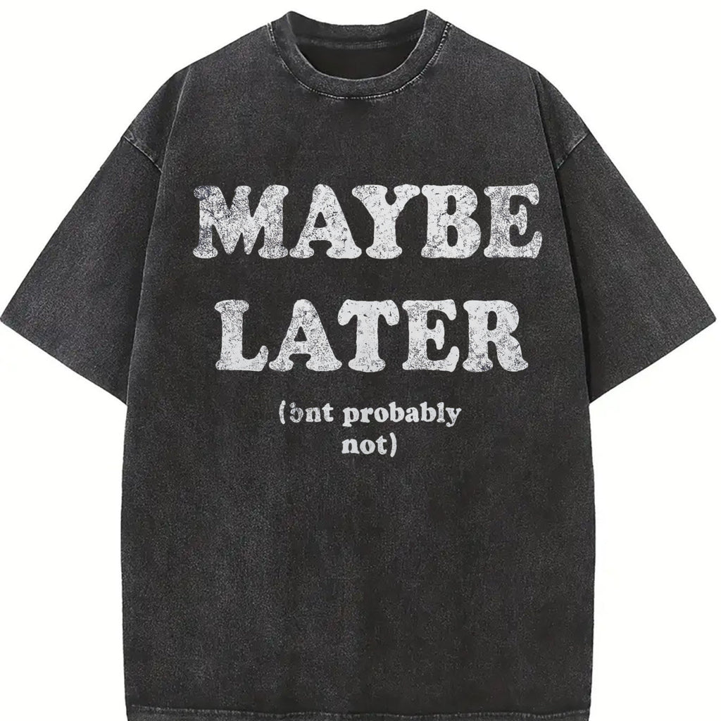 Maybe Later But Probably Not Funny Procrastination Joke product image 2