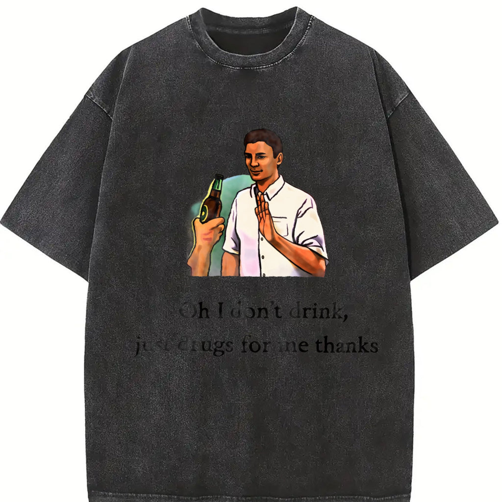 Ironic Meme : 'oh I Don't Drink Vintage Washed T-Shirt product image 2