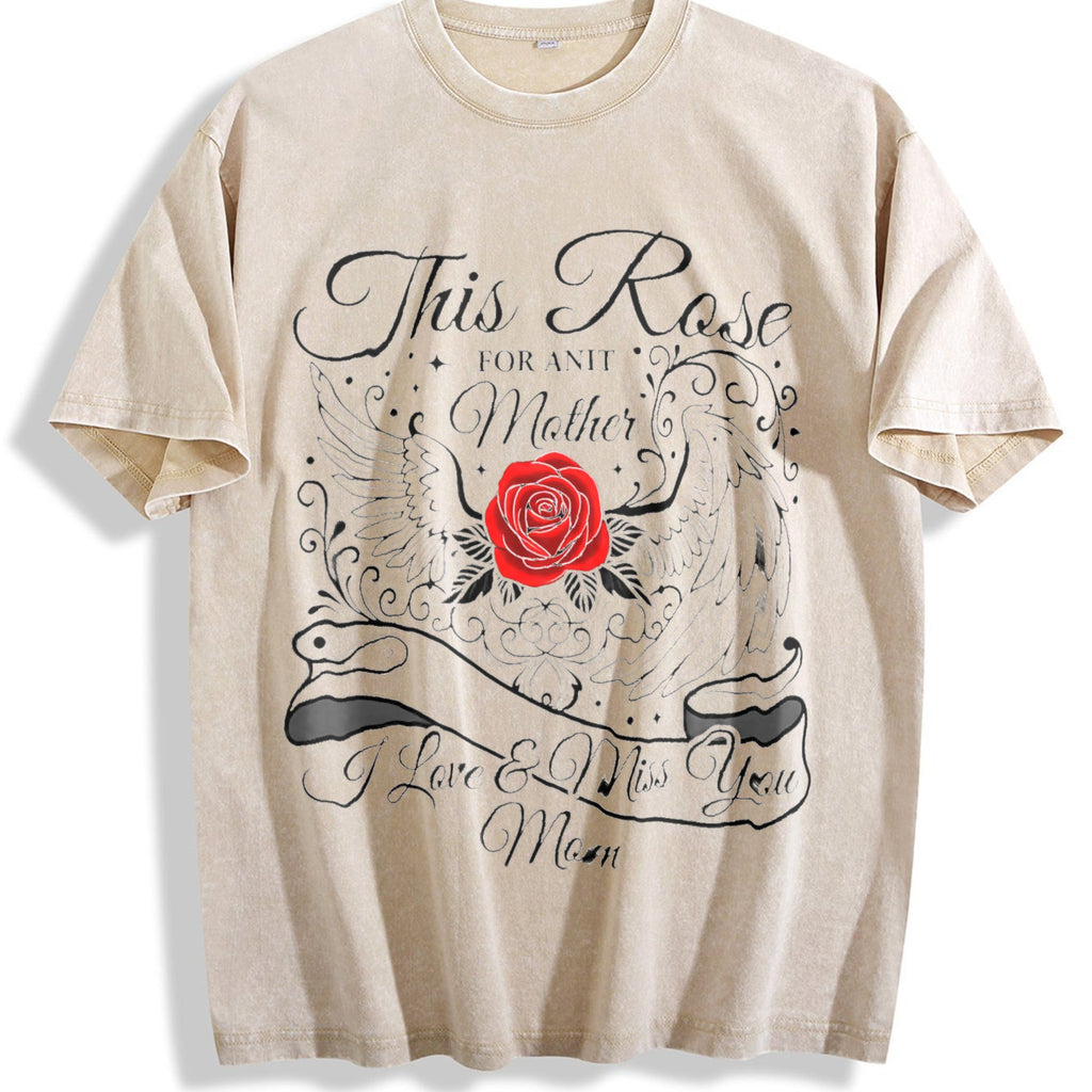 This Rose For My Mother I Love Miss You Mom Vintage Washed product image 1