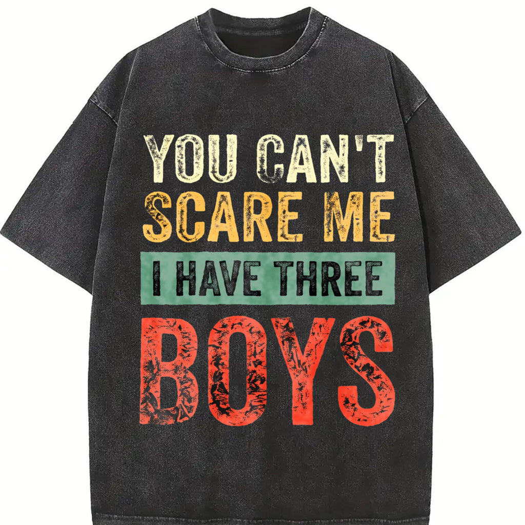 You Can't Scare Me I Have Three Boys Vintage Washed T-Shirt product image 2