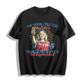 You Like The 4th Of July Cotton T-Shirt product image 1