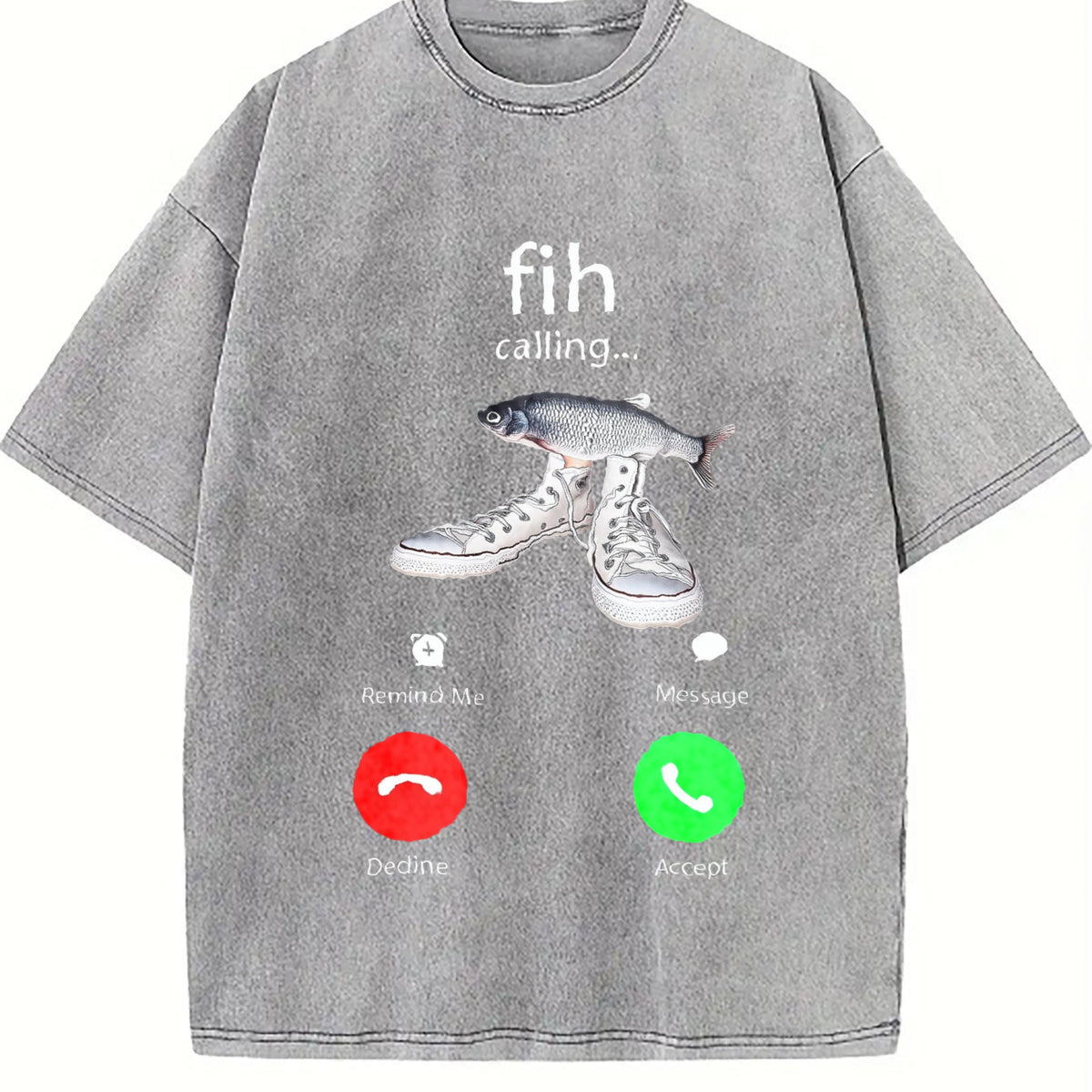100 Funny Fish Fih With Shoes Is Calling Meme Vintage Washed T-Shirt