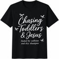 Chasing Jesus And Toddlers Cotton T-Shirt product image 1