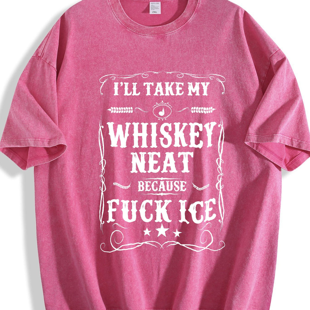 Whisky Neat Because Fuck Ice Vintage Washed T-Shirt product image 7