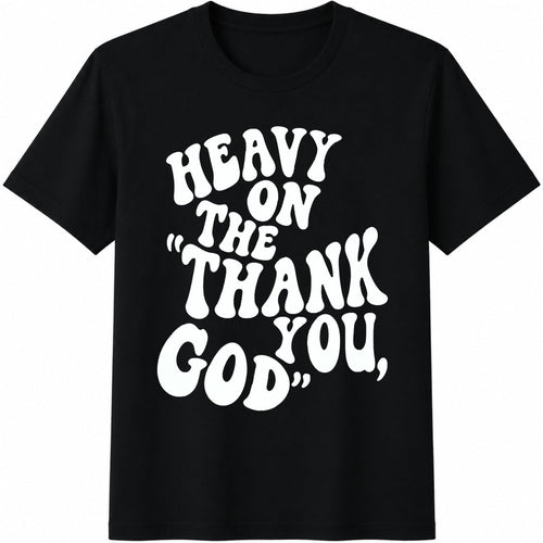 1-piece-- - Thank God Cotton T-Shirt product image 1