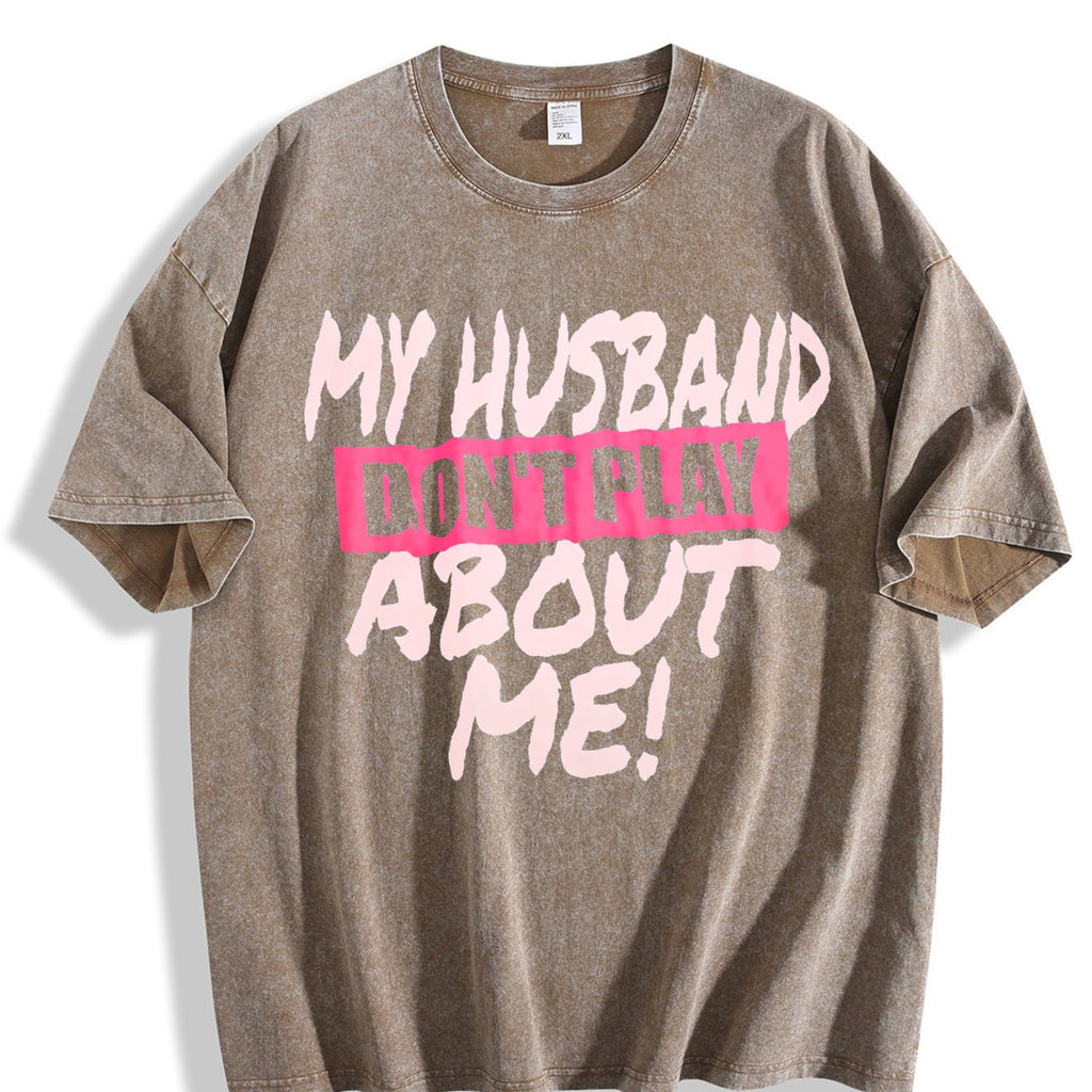 100 My Husband Don't Play About Me Matching Couple Wife product image 3