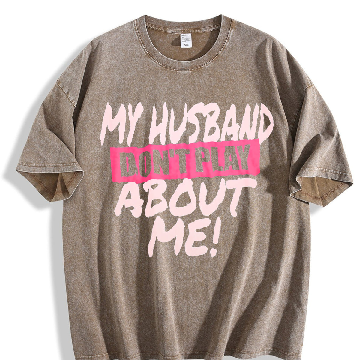 100 My Husband Don't Play About Me Matching Couple Wife product image 3