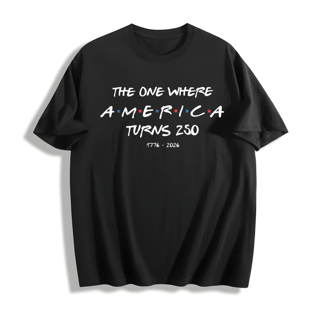 One Where America Turns 250 Years Cotton T-Shirt product image 1