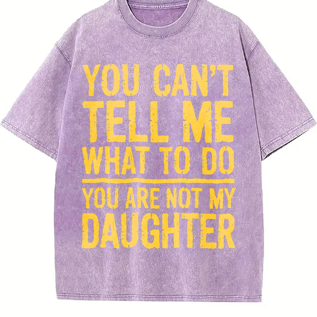 You Can Tell Me What To Do Are Not My Daughter Vintage product image 6