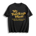 My Backup Plan Is Just My Original With More Alcohol Cotton product image 1