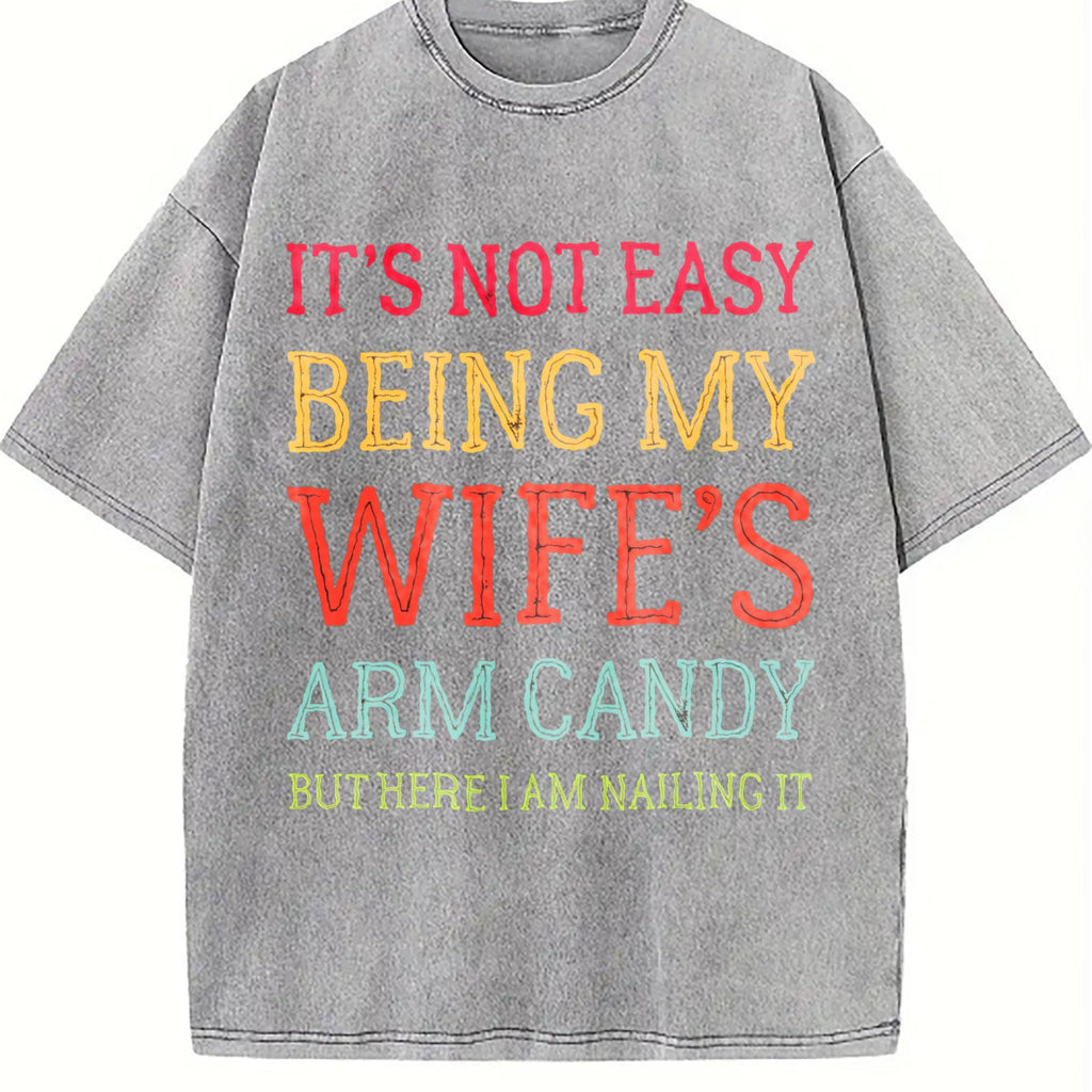 It's Not Easy Being My Wife's Arm Candy Funny Husband product image 5