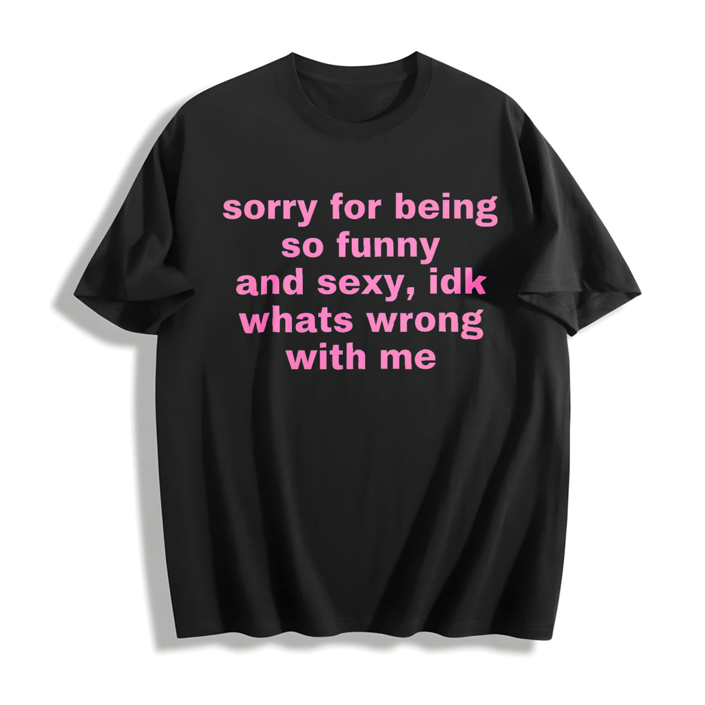 Sorry For Being So Funny And Sexy Cotton T-Shirt product image 1