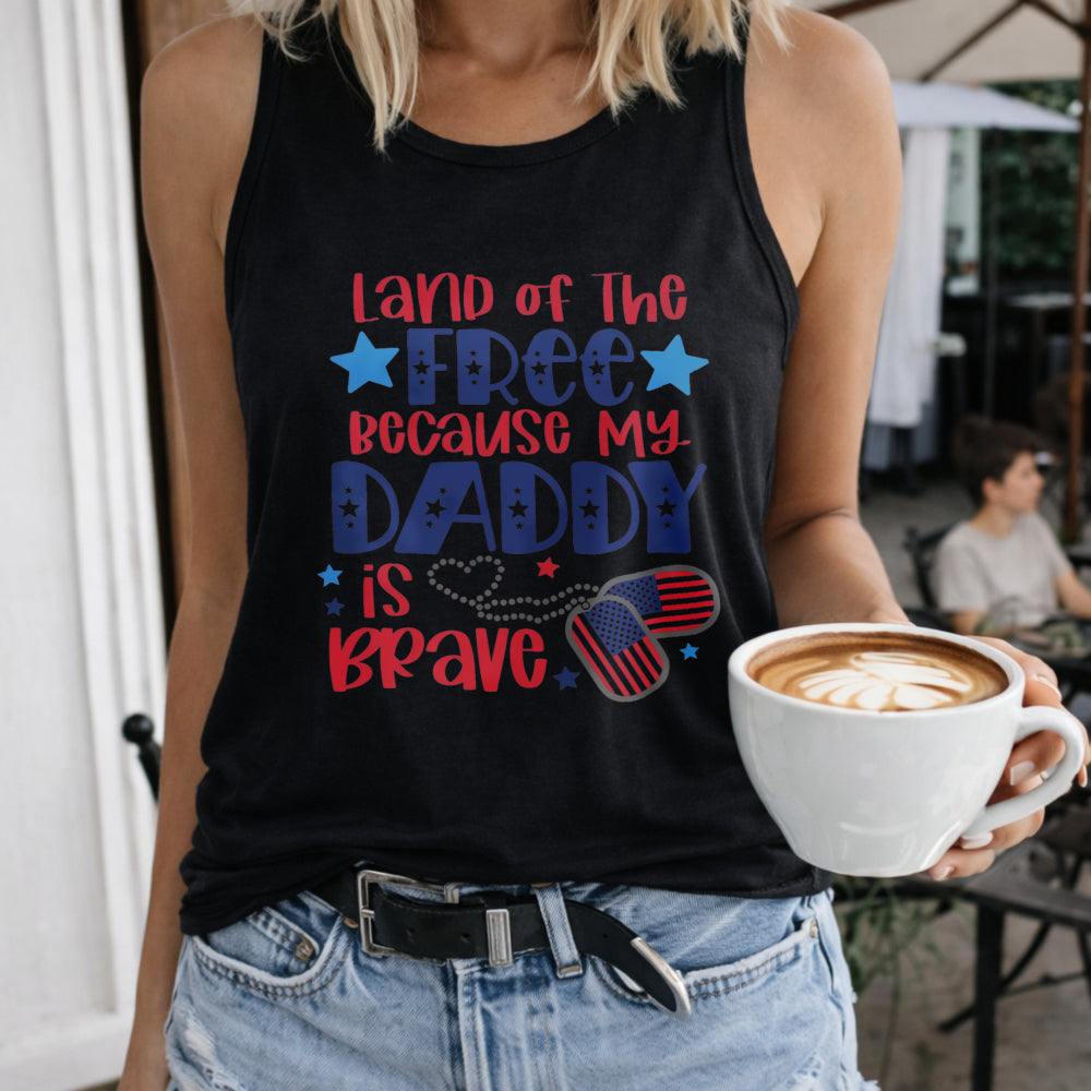 Land 0f The Free Because My Daddy Is Brave Military Child Women's Tank Top