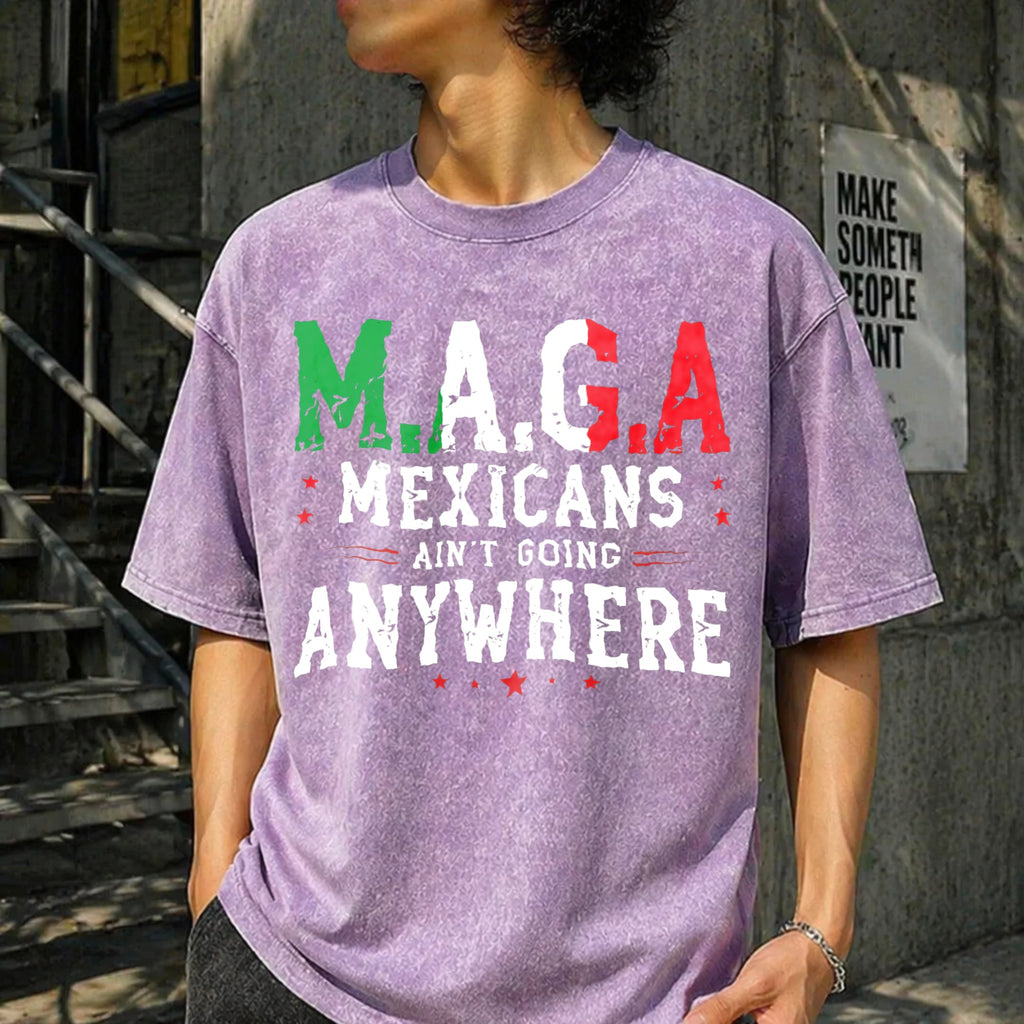 Mexicans Ain't Going Anywhere - Maga Immigration Vintage product image 13