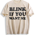 Blink If You Want Me Funny Flirting Sarcastic Pick Up product image 1