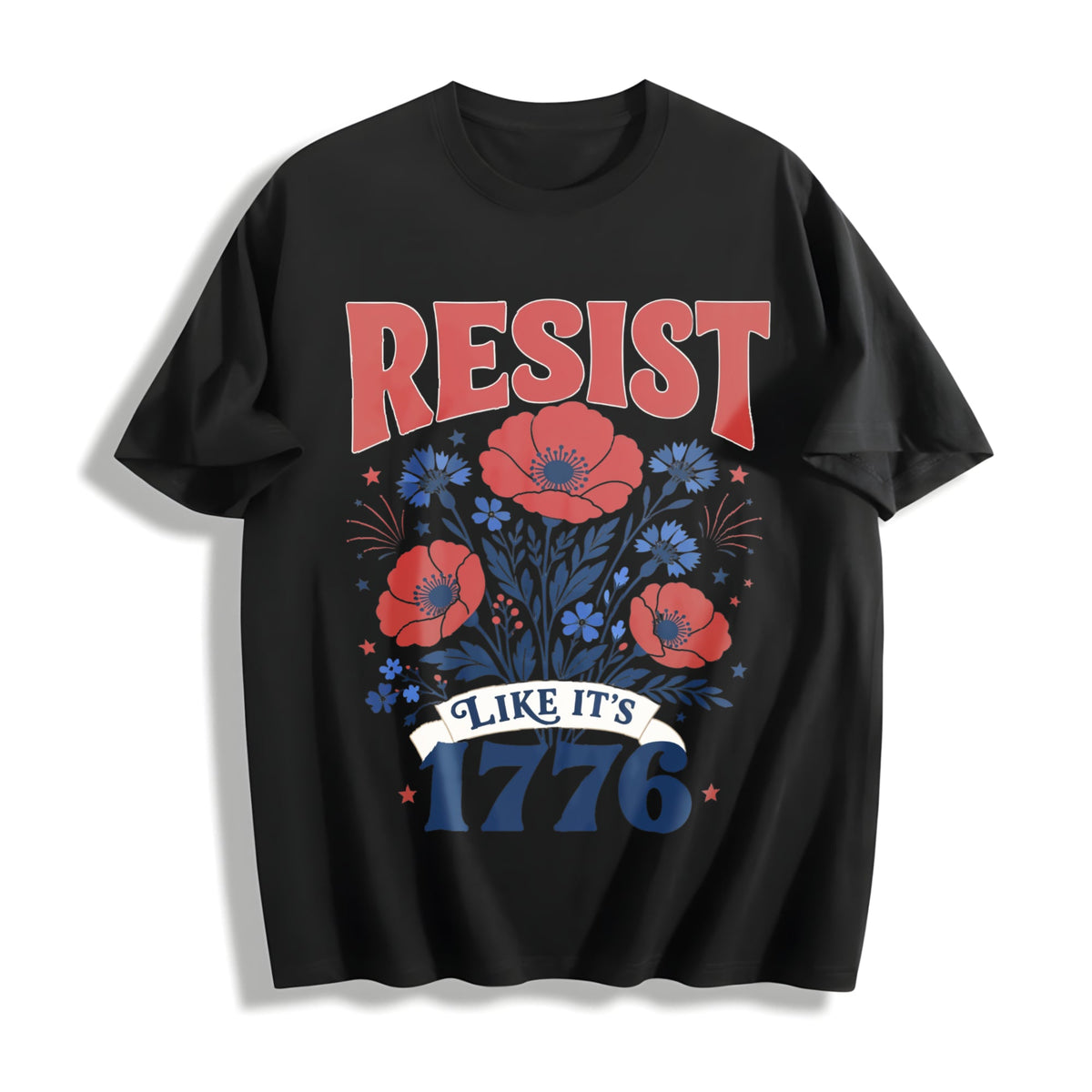 Resist Like It's 1776 : Subtle Anti Trump Cotton T-Shirt product image 1