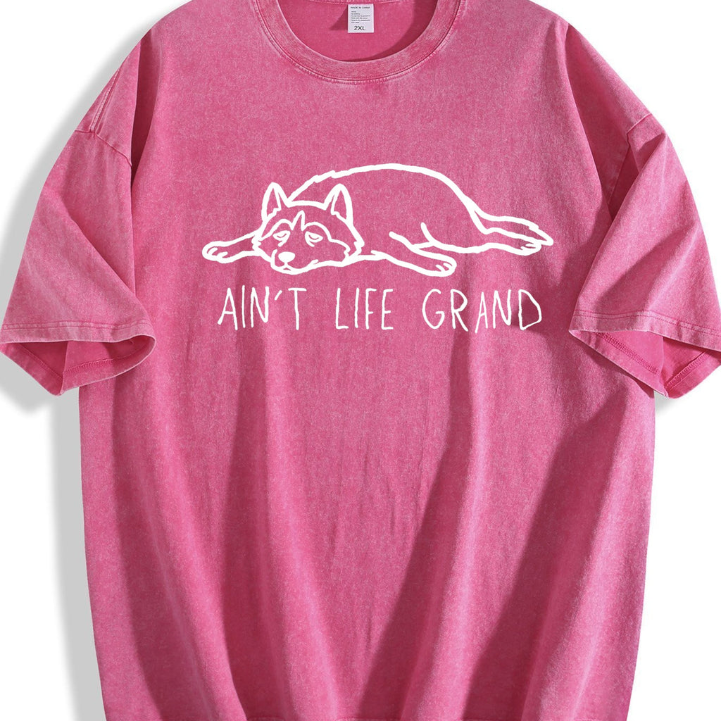 Ain't Life Grand Funny Dog Lover Vintage Washed T-Shirt product image 7
