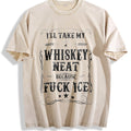 Whisky Neat Because Fuck Ice Vintage Washed T-Shirt product image 1