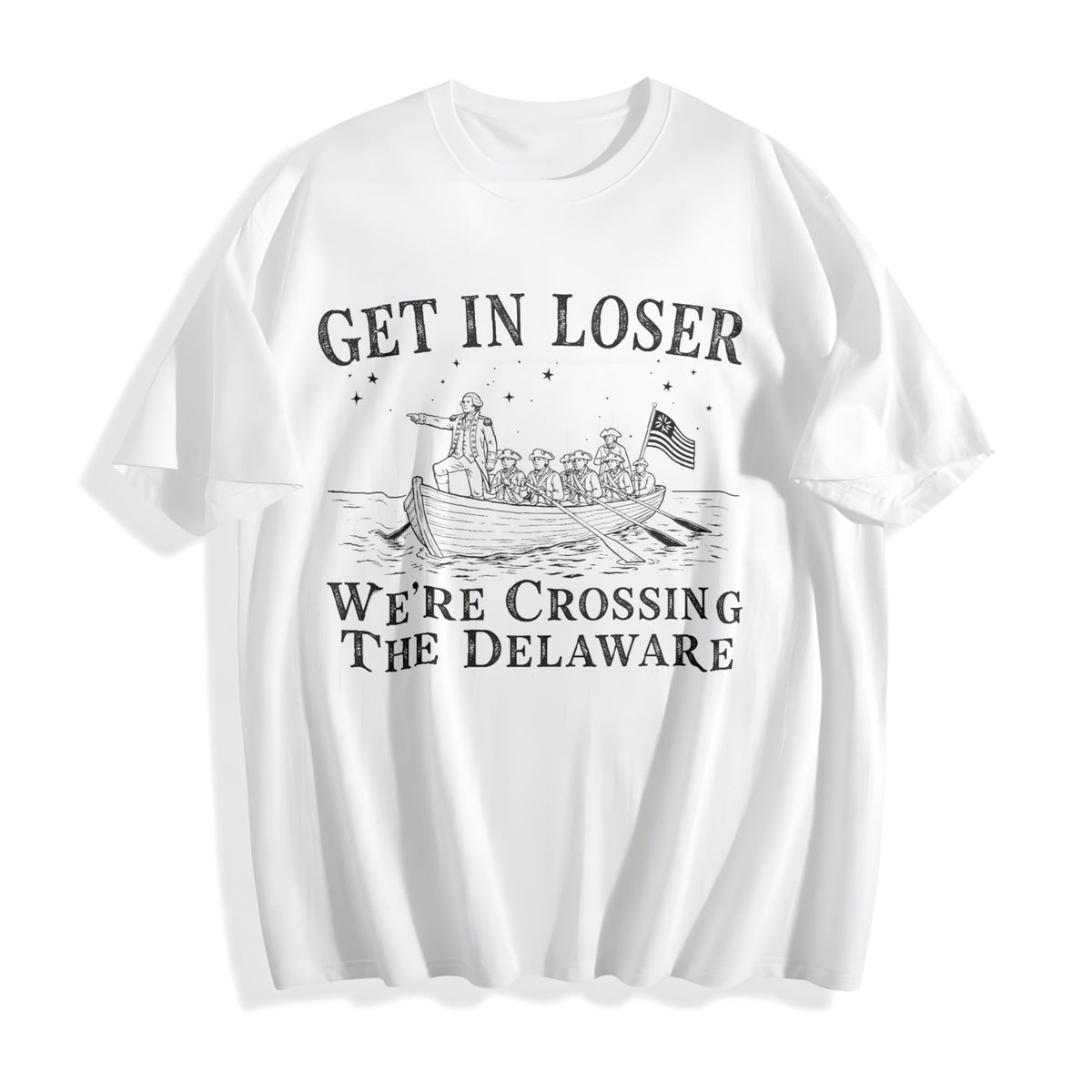 Get In Loser We're Crossing The Delaware Cotton T-Shirt product image 2
