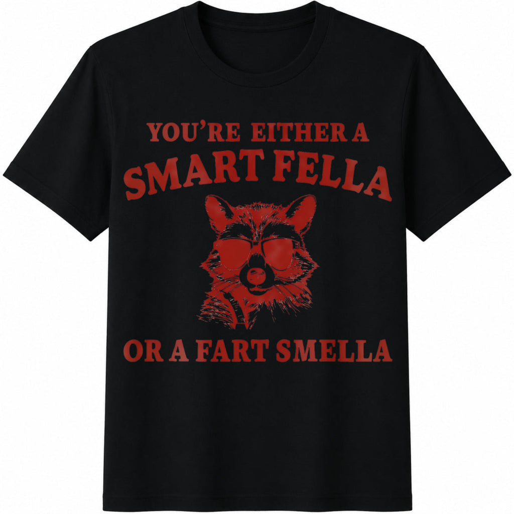 You're Either A Smart Fella Or A Fart Smella Funny Y2K product image 1