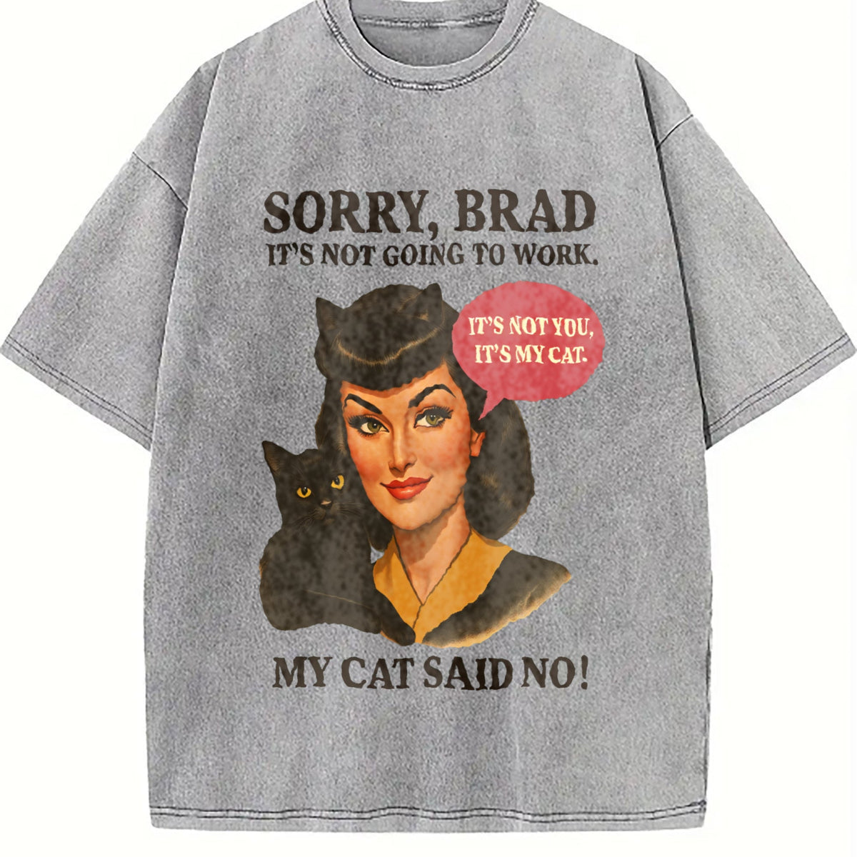 Funny Cat Sorry Brad Vintage Washed T-Shirt product image 5