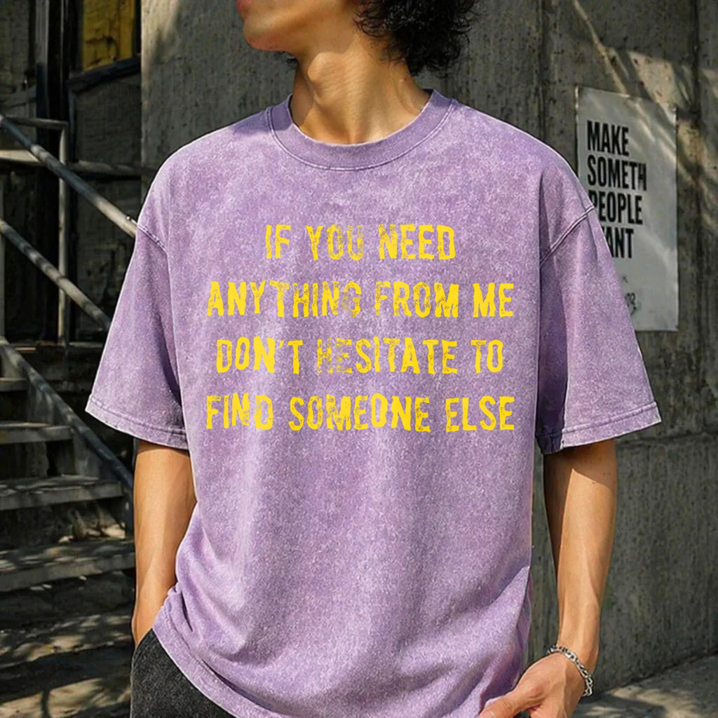 If You Need Anything From Me Find Someone Else Humor product image 13