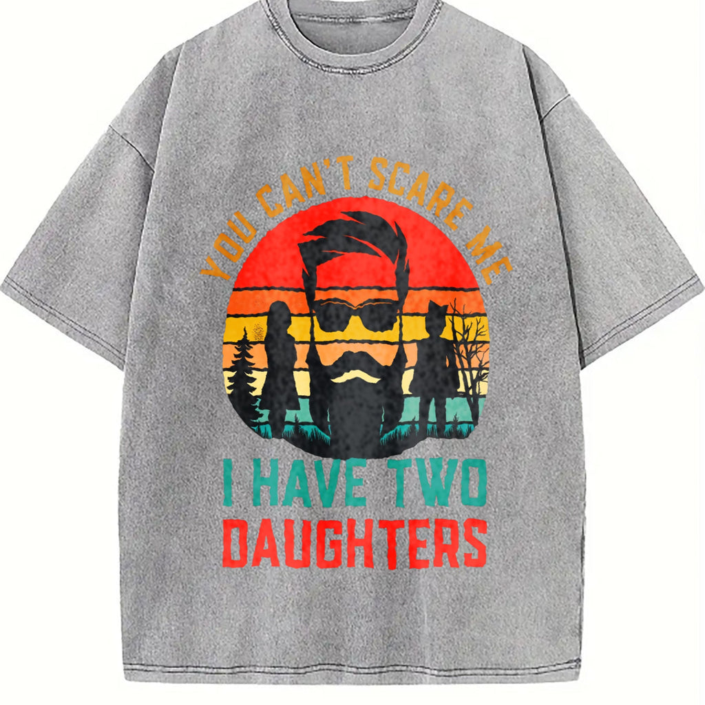 You Can't Scare Me I Have Two Daughters And A Wife Vintage product image 5