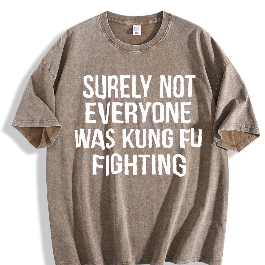 Surely Not Everyone Was Kung Fu Fighting Vintage Washed product image 3
