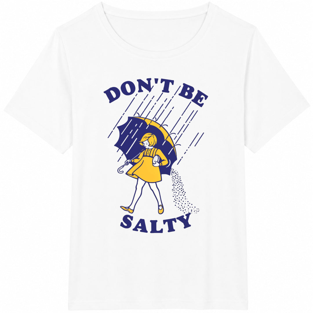 Don't Be Salty Sarcastic Funny Saying Cotton T-Shirt product image 2